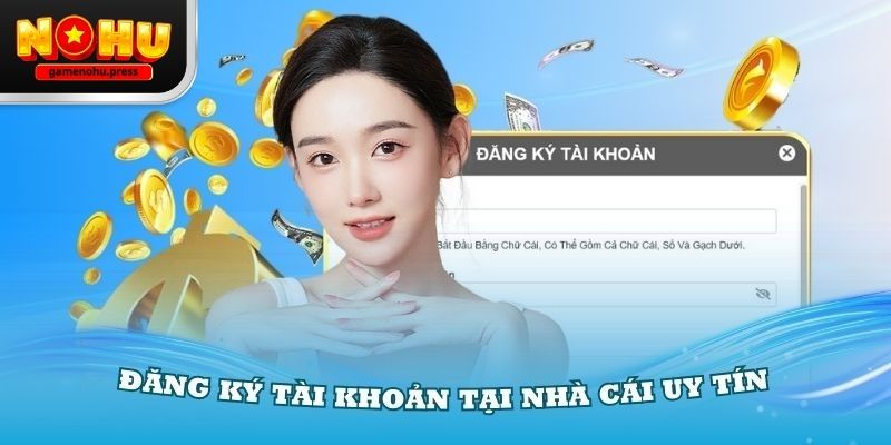 Đăng ký gamenohu - Hướng dẫn cho người chơi mới bắt đầu
