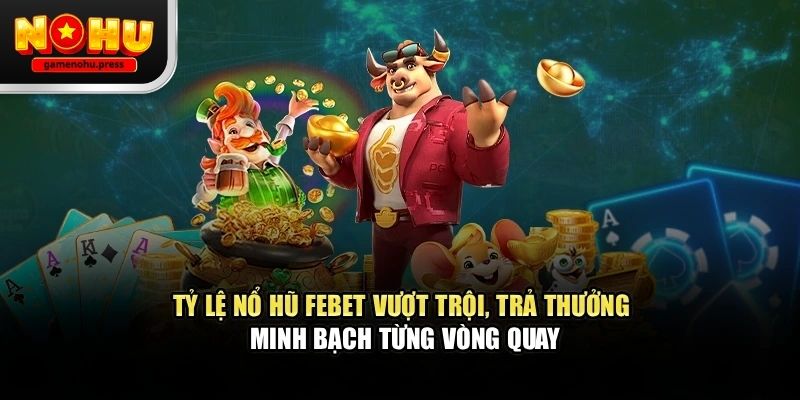 FEBet gamenohu – Toàn cảnh nền tảng giải trí đang được chú ý