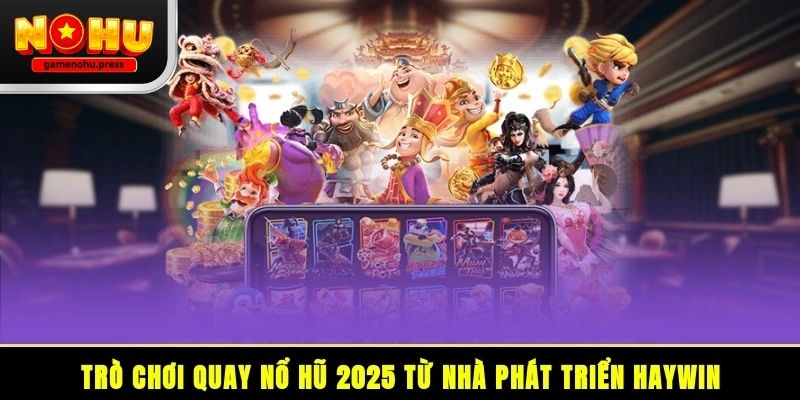 Haywin gamenohu – Góc nhìn thực tế từ trải nghiệm 2026