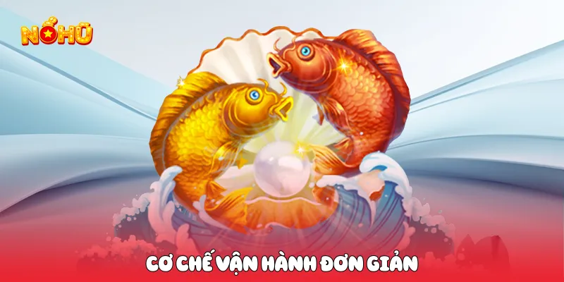 cơ chế vận hành đơn giản