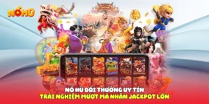 Nổ hũ đổi thưởng