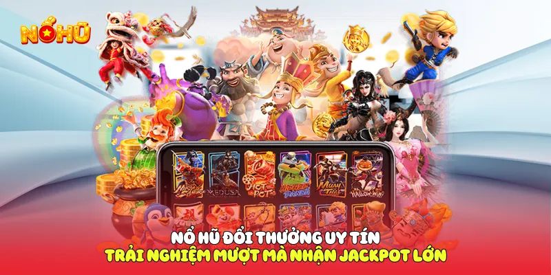 Nổ hũ đổi thưởng